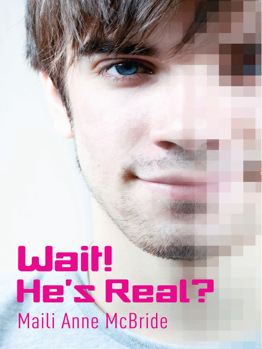 Title details for Wait, He's Real by Maili Anne McBride - Available